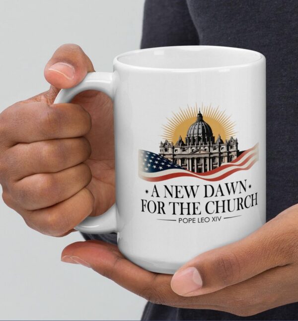 A New Dawn For The Church New Pope Leo XIV Mug