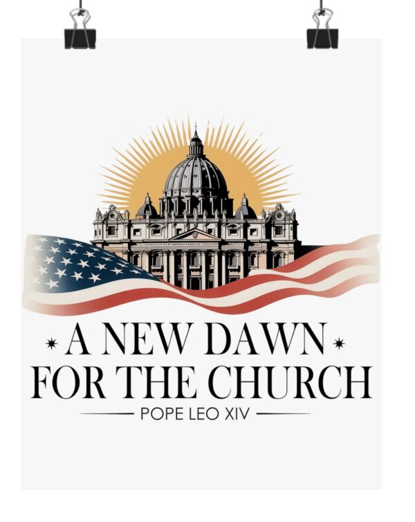 A New Dawn For The Church New Pope Leo XIV Poster