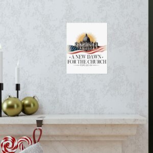 A New Dawn For The Church New Pope Leo XIV Poster