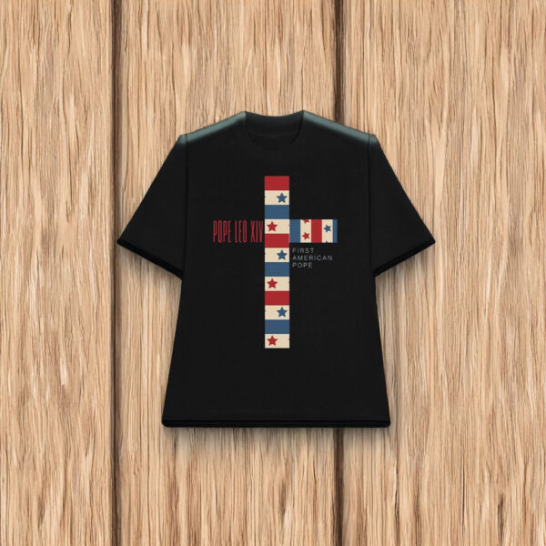 Cardinal Robert Prevost Pope Leo XIV First American Pope Shirt