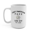 First American Pope Mug, Pope Leo XIV Coffee Cup