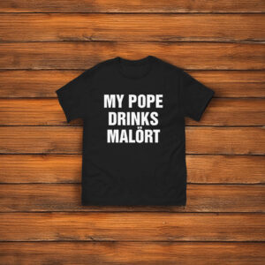My Pope Drinks Chicago Alcohol T-Shirt