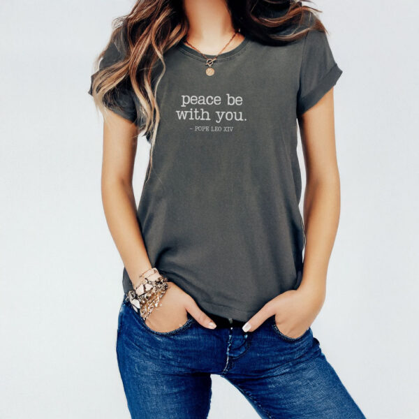 Peace Quote Pope Leo XIV T-Shirt