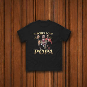 Pope Leo XIV Bitches Love Popa T-Shirt