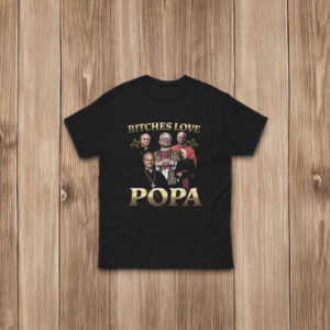 Pope Leo XIV Bitches Love Popa T-Shirt