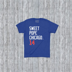 Pope Leo XIV DA SWEET POPE CHICAGO T-Shirt