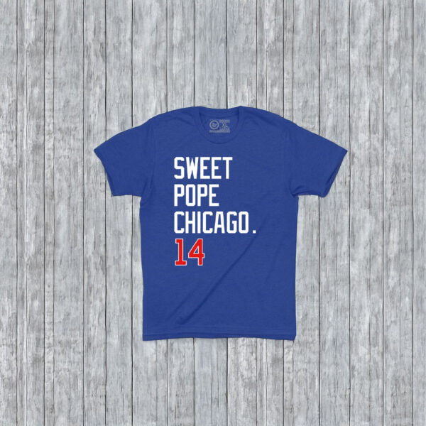 Pope Leo XIV DA SWEET POPE CHICAGO T-Shirt