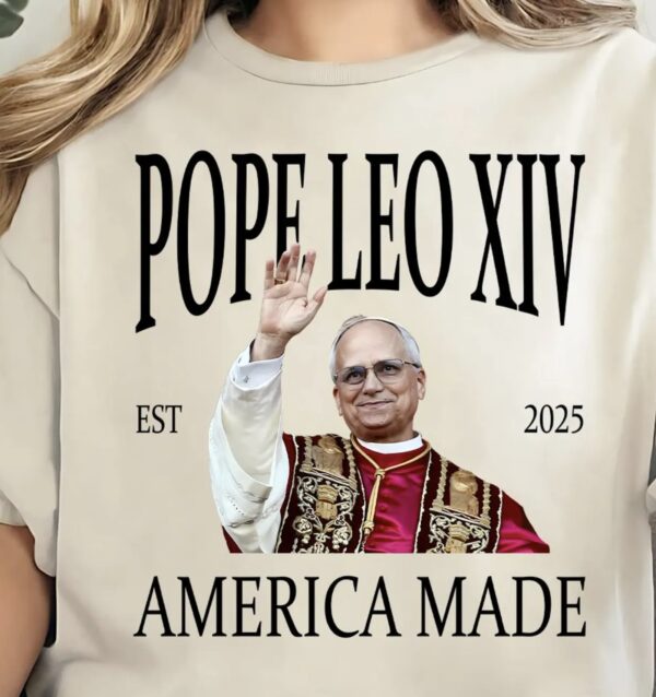 Pope Leo XIV First American Pope 2025 T-Shirt