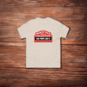 Pope Leo XIV Home Of Chicago Pope T-Shirt