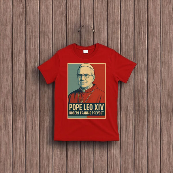Pope Leo XIV Robert Francis Prevost T-Shirt