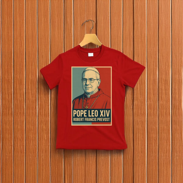Pope Leo XIV Robert Francis Prevost T-Shirt