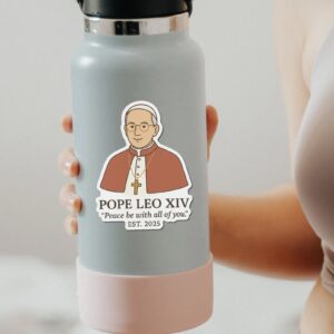 Pope Leo XIV Sticker, First American Pope, "Peace Be With All of You", Catholic Vinyl Sticker
