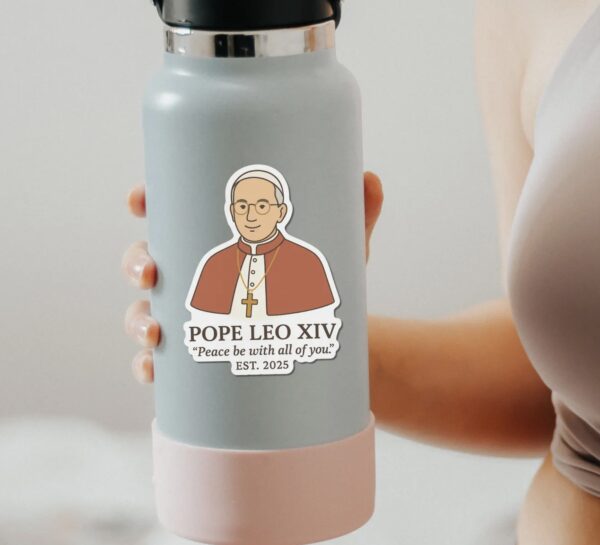 Pope Leo XIV Sticker, First American Pope, "Peace Be With All of You", Catholic Vinyl Sticker