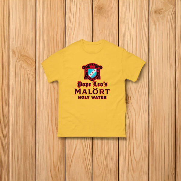 Pope Leo's Holy Water T-Shirt